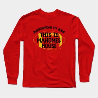 Mahomes' House 2 Long Sleeve T-Shirt